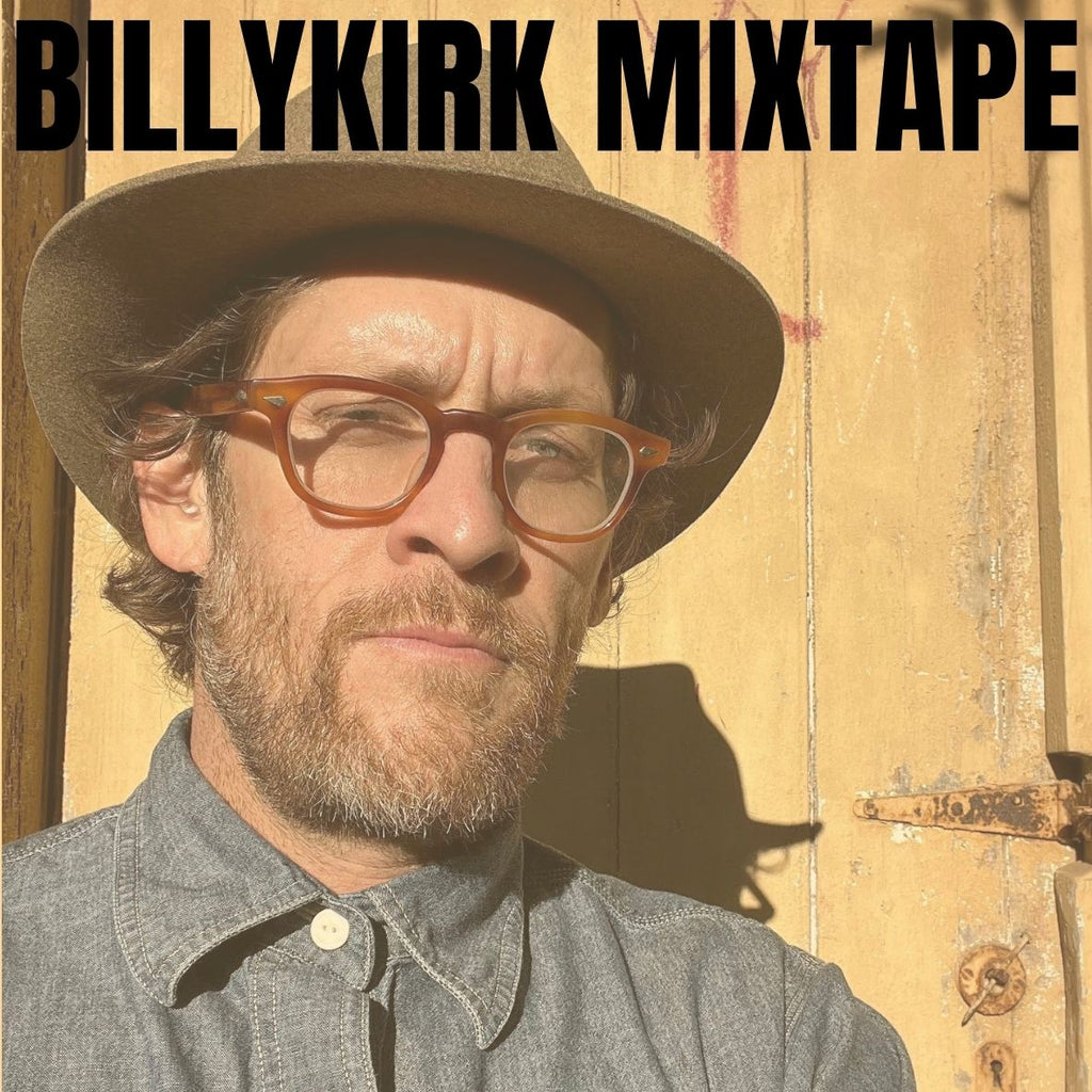 Billykirk Mixtape: 2024 Late Winter Mellow Down