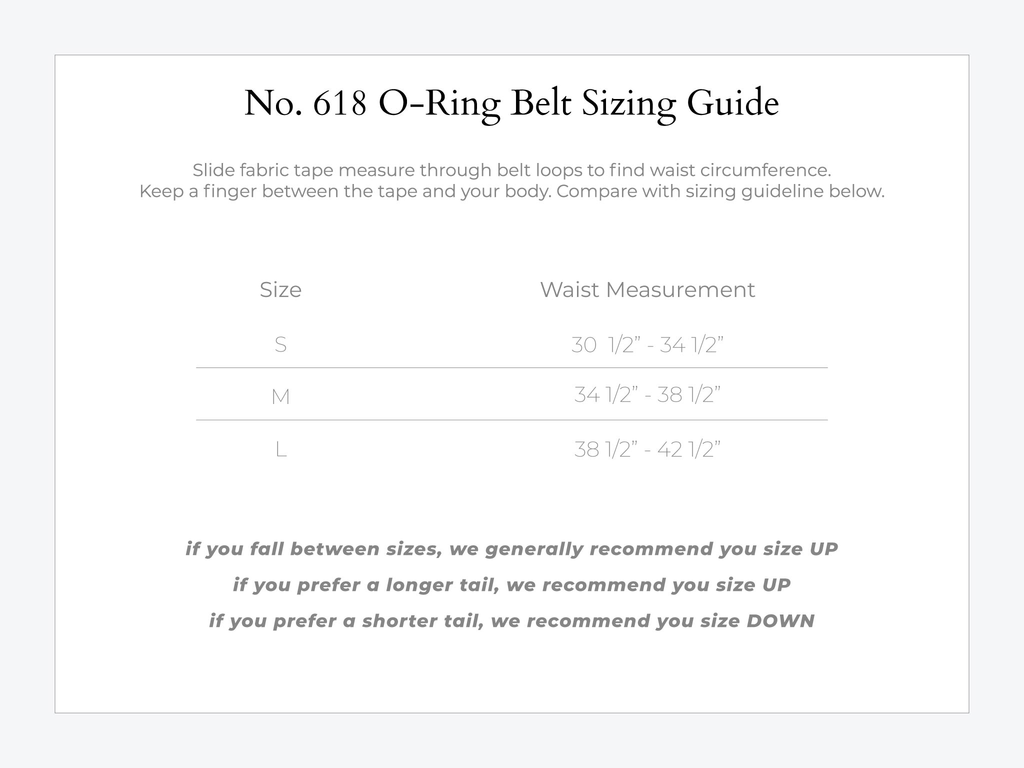 O-Ring Belt Sizing Guide showing sizes S (30 1/2-34 1/2), M (34 1/2-38 1/2), L (38 1/2-42 1/2), with advice to size up if between sizes or if a longer tail is preferred, and size down for a shorter tail.